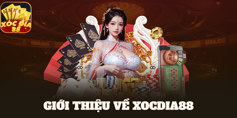 Đôi nét thông tin giới thiệu cơ bản về Xocdia88